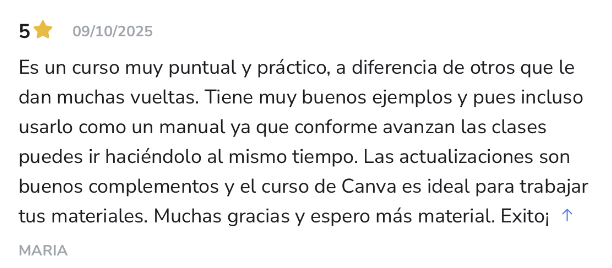 Opinión de María en Hotmart, 5 estrellas: describe el curso como práctico, para ir aplicándolo mientras avanzas en las clases.